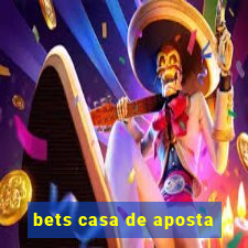 bets casa de aposta